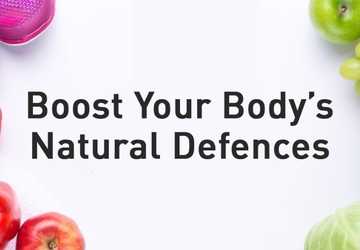 4 Ways to Boost Your Body's Natural Defenses